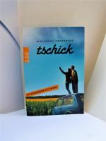 Wolfgang Herrndorf: Tschick - (Mit einem Wolfgang Herrndorf: Tschick - (Mit einem