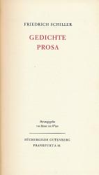 Friedrich Schiller: Gedichte, Prosa.