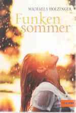 Michaela Holzinger: Funkensommer Michaela Holzinger: Funkensommer