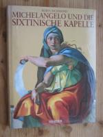 Michelangelo und die Sixtinische Kapelle