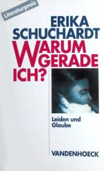 Erika Schuchardt: Warum gerade ich?