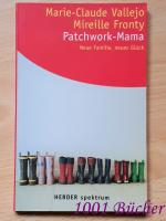 Patchwork-Mama ~ Neue Familie, neues Glück