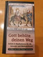 Gott behüte deinen Weg