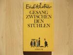 Erich Kästner: Gesang zwischen den Stühl