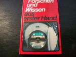 Forschen und Wissen aus erster Hand