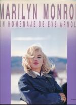 Marilyn Monroe un Homenaje de Eve Arnold