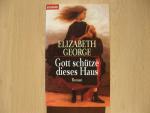 Elizabeth George: Gott schütze dieses Ha Elizabeth George: Gott schütze dieses Ha
