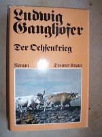 ludwig ganghofer , der ochsenkrieg