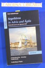Felix Heidenberger: Segeltörns in Adria 