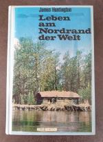 Leben am Nordrand der Welt