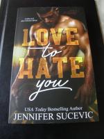 Love to Hate You - Liebe auf den letzten Blick (Love-Hate Serie Band 2)