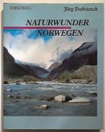 Jörg Trobitzsch: Naturwunder Norwegen Jörg Trobitzsch: Naturwunder Norwegen