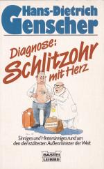 Hans-Dietrich Genscher. Diagnose: Schlitzohr mit Herz