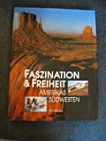 Faszination & Freiheit - Amerikas Südwesten