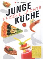 Junge, frische, leichte Küche