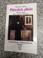 Plötzlich allein - Frauen nach dem Tod des Partners