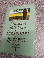 Christine Brückner: Jauche und Levkojen Christine Brückner: Jauche und Levkojen