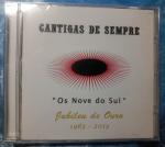 Cantigas De Sempre "Os Nove do Sul" Jubileu de Ouro 1963 - 2013