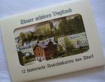 Unser schönes Vogtland - 12 historische 