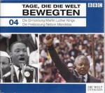Tage, die die Welt bewegten - 04 - Die Ermordung Martin Luther Kings + Die Freilassung Nelson Mandelas