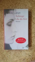 Solange du da bist