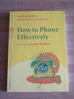 How to Phone Effectively neu