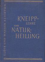 Glück und wahrer Reichtum durch Kneipp-Lehre und Naturheilkunde