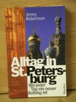 "Alltag in St. Petersburg" Wo jeder Tag ein neuer Anfang ist