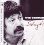 Wolf Biermann: Seelengeld - Wolf Bierman