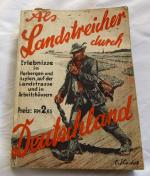 Als Landstreicher durch Deutschland - Erlebnisse in Herbergen und Asylen, auf der Landstrasse und in Arbeitshäusern (1931)