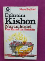Ephraim Kishon: Nur in Israel. Das Kamel Ephraim Kishon: Nur in Israel. Das Kamel