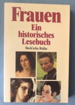 Frauen - Ein historisches Lesebuch