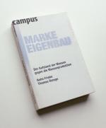 Friebe, Holm; Ramge, Thomas: Marke Eigen