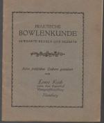 b1522 Praktische Bowlenkunde, bewährte Regeln und Rezepte.von: Trojan, Johannes, 32 Seiten. Berlin : Verlag Hans Dohrn