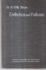 Erdbeben und Vulkane. - Mit zahlreichen Abbildungen.