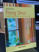 Karola Berger: Feng Shui. Leben und Lebe