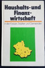 Die Haushalts-und Finanzwirtschaft in den Kreisen, Städten und Gemeinden