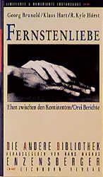 Fernstenliebe - Ehe zwischen den Kontinenten. Drei Berichte. Buch wie NEU!! Limitierte Erstauflage Buch Nummer: 1450