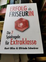 Erfolg als Friseurin - Die 7 Spielregeln für Extraklasse