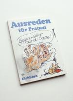 Ulla Gast: Ausreden für Frauen