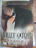 Roxanne St. Claire: Bullet Catcher Johnn