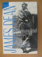 James Dean - Der einsame Rebell