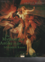 Die Mythen der Antike in der bildenden Kunst