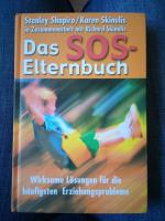 Das SOS-Elternbuch - Wirksame Lösungen für die häufigsten Erziehungsprobleme