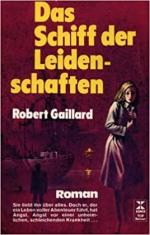 Robert Gaillard: Das Schiff der Leidensc