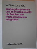 Wilfried Karl: Rüstungskooperation und T Wilfried Karl: Rüstungskooperation und T