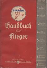 b0283 - Handbuch für Flieger./ Stanavo. Hamburg.1936.127 Seiten mit Illustr.. Werbeschrift der Deutsch Amerikanischen Petroleum Gesellschaft.