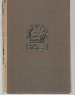 b0942 Hedin Sven - Meine erste Reise./ F. A. Brockhaus Verlag. Leipzig. 1930. Mit Autogramm.  Illustr. OHLwd. (Buchrücken leicht zerrissen) 159 Seiten. Mit Abbildungen auF Tafeln.