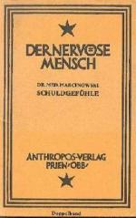 b0944 Marcinowski Dr. Med. - Der nervöse Mensch./ Bd. XI Schuldgefühle. Anthropos. Paperback. Prien Obb. 1924. 1bis5 Tausend. 111Seiten. Papier altersbedingt gebräunt.