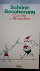 Schöne Bescherung. Cartoons zu Weihnachten